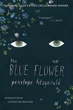 The Blue Flower: A Novel