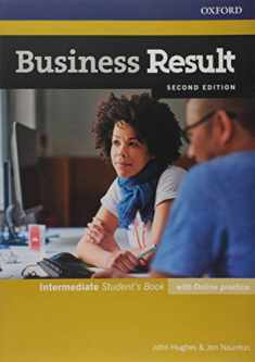 Business Result: Intermediate: Student's Book with Online Practice: Business Result: Intermediate: Student's Book with Online Practice Intermediate [Sep 29, 2016] Hughes, John and Naunton, Jon