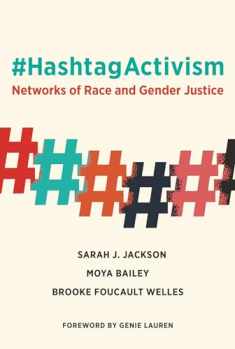 #HashtagActivism: Networks of Race and Gender Justice (Mit Press)