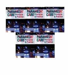 Paramedic Care: Principles & Practice, Vols. 1-5
