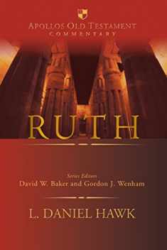Ruth (Apollos Old Testament Commentary Series, Volume 7B)