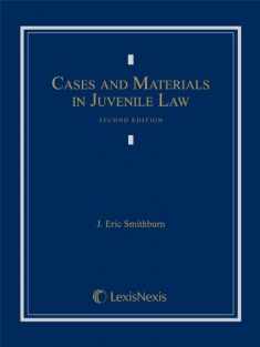 Cases and Materials in Juvenile Law