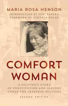 Comfort Woman: A Filipina's Story of Prostitution and Slavery under the Japanese Military (Asian Voices)