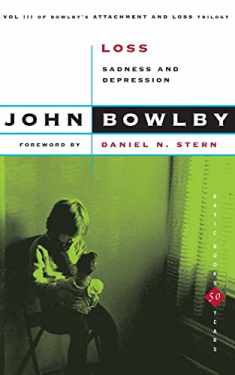 Loss: Sadness And Depression,Volume 3 (Basic Books Classics)
