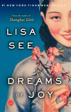 Dreams of Joy: A Novel (Shanghai Girls)