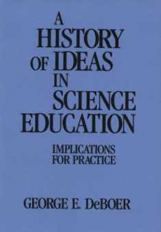 A History of Ideas in Science Education