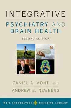 Integrative Psychiatry and Brain Health (Weil Integrative Medicine Library)