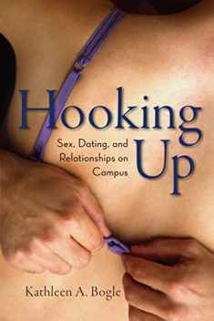 Hooking Up: Sex, Dating, and Relationships on Campus ((none), 1)