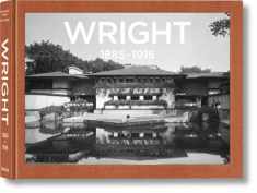Frank Lloyd Wright 1885-1916: The Complete Works / Das Gesamtwerk / L'oeuvre Complete
