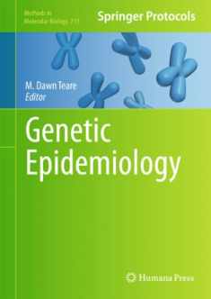 Genetic Epidemiology (Methods in Molecular Biology, 713)