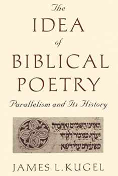 The Idea of Biblical Poetry: Parallelism and Its History