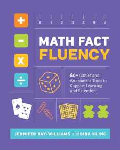 Math Fact Fluency: 60+ Games and Assessment Tools to Support Learning and Retention