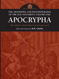 The Apocrypha and Pseudepigrapha of the Old Testament: Apocrypha
