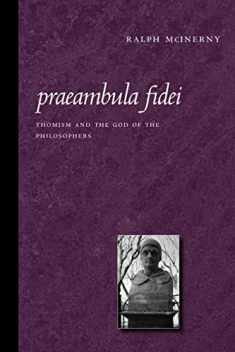 Praeambula Fidei: Thomism and the God of the Philosophers