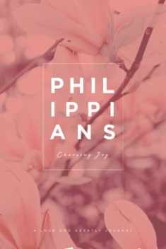 Philippians: Choosing Joy: A Love God Greatly Study Journal