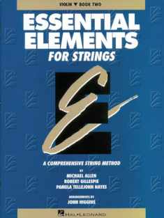Essential Elements for Strings - Violin, Book Two: A Comprehensive String Method
