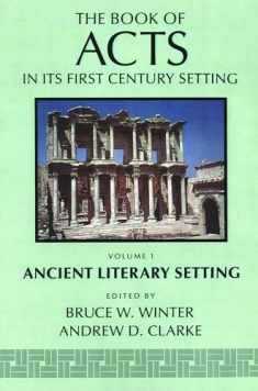 The Book of Acts in its First Century Setting, vol 1: Ancient Literary Setting (The Book of Acts in Its First Century Setting (BAFCS))