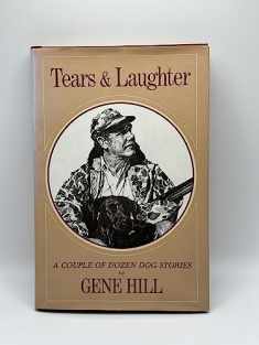 Tears & Laughter: A Couple of Dozen Dog Stories