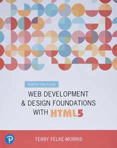 Web Development and Design Foundations with HTML5 (What's New in Computer Science)