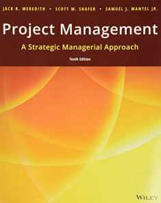 Project Management: A Strategic Managerial Approach