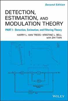 Detection, Estimation, and Modulation Theory: Detection, Estimation, and Filtering Theory