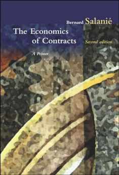 The Economics of Contracts, second edition: A Primer, 2nd Edition (Mit Press)