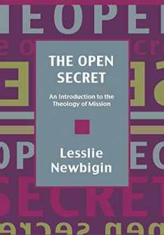 The Open Secret: An Introduction to the Theology of Mission