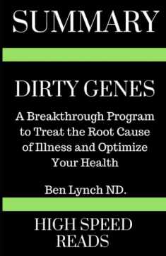 Summary: Dirty Genes: A Breakthrough Program To Treat The Root Cause of Illness and Optimize Your Health