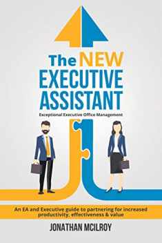 The New Executive Assistant: Exceptional executive office management