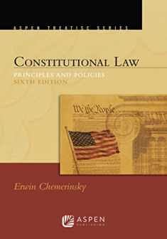 Constitutional Law: Principles and Policies (Aspen Treatise)