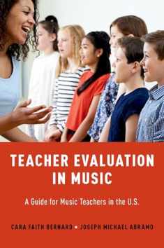 Teacher Evaluation in Music: A Guide for Music Teachers in the U.S.