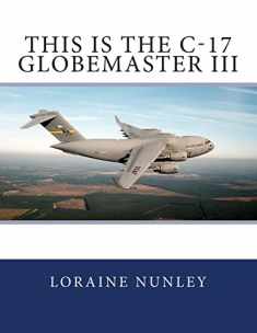 This is the C-17 Globemaster III