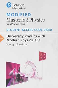 University Physics with Modern Physics -- Modified Mastering Physics with Pearson eText Access Code