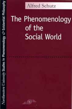 Phenomenology of the Social World (Studies in Phenomenology and Existential Philosophy)