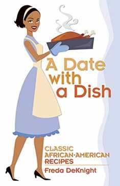 A Date with a Dish: Classic African-American Recipes