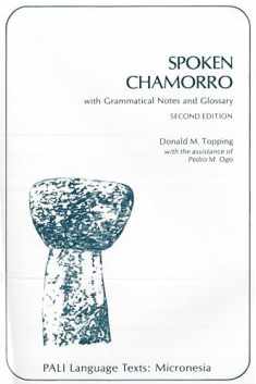 Spoken Chamorro with Grammatical Notes and Glossary (PALI Language Texts―Micronesia)