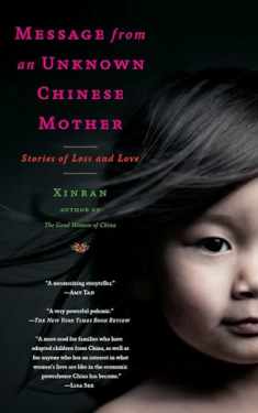 Message from an Unknown Chinese Mother: Stories of Loss and Love