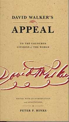 David Walker’s Appeal to the Coloured Citizens of the World