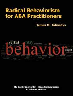 Radical Behaviorism for ABA Practitioners Y
