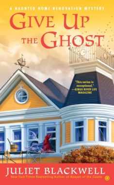 Give Up the Ghost (Haunted Home Renovation)