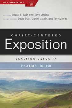 Exalting Jesus in Psalms 101-150 (Volume 2) (Christ-Centered Exposition Commentary)