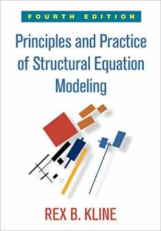 Principles and Practice of Structural Equation Modeling (Methodology in the Social Sciences Series)