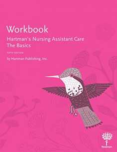 Workbook for Hartman's Nursing Assistant Care: The Basics, 5th Edition