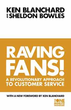 Raving Fans : Revolutionary Approach to Customer Service