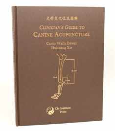Clinician’s guide to Canine Acupuncture