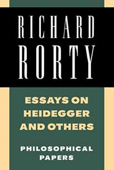 Essays on Heidegger and Others: Philosophical Papers, Volume 2