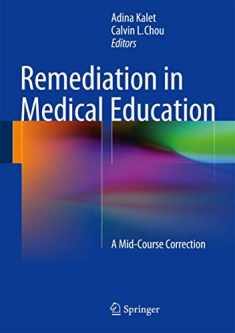 Remediation in Medical Education: A Mid-Course Correction