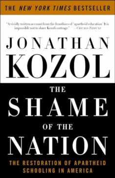 The Shame of the Nation: The Restoration of Apartheid Schooling in America