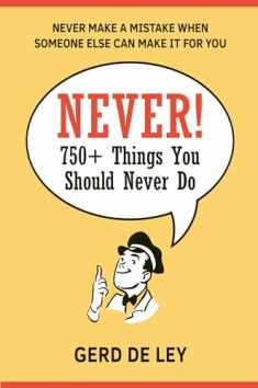 Never!: Over 750 Things You Should Never Do