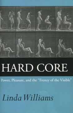 Hard Core: Power, Pleasure, and the "Frenzy of the Visible", Expanded edition